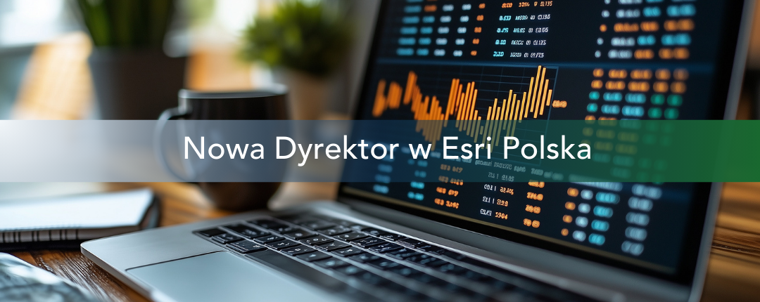 Esri Polska z nową Dyrektor ds. Finansów i Administracji